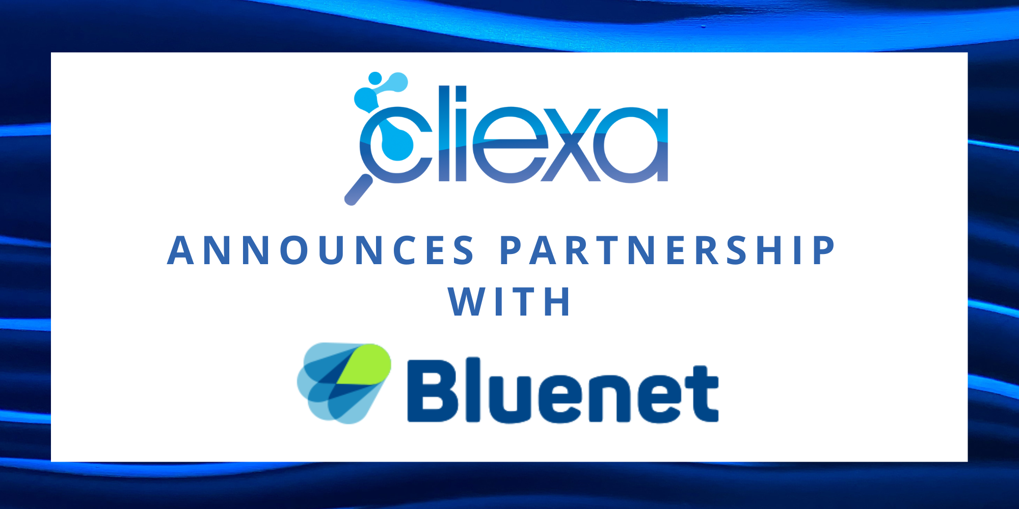 cliexa announces partnership with Bluenet