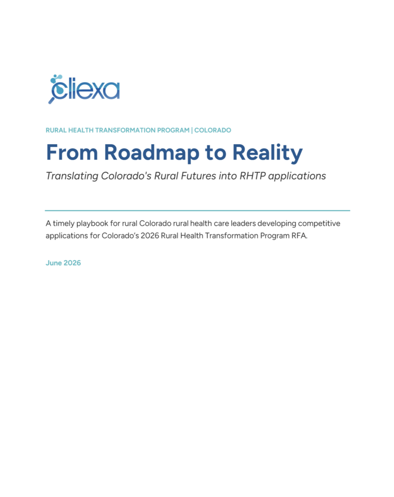 A timely playbook for rural Colorado rural health care leaders developing competitive applications for Colorado’s 2026 Rural Health Transformation Program RFA .