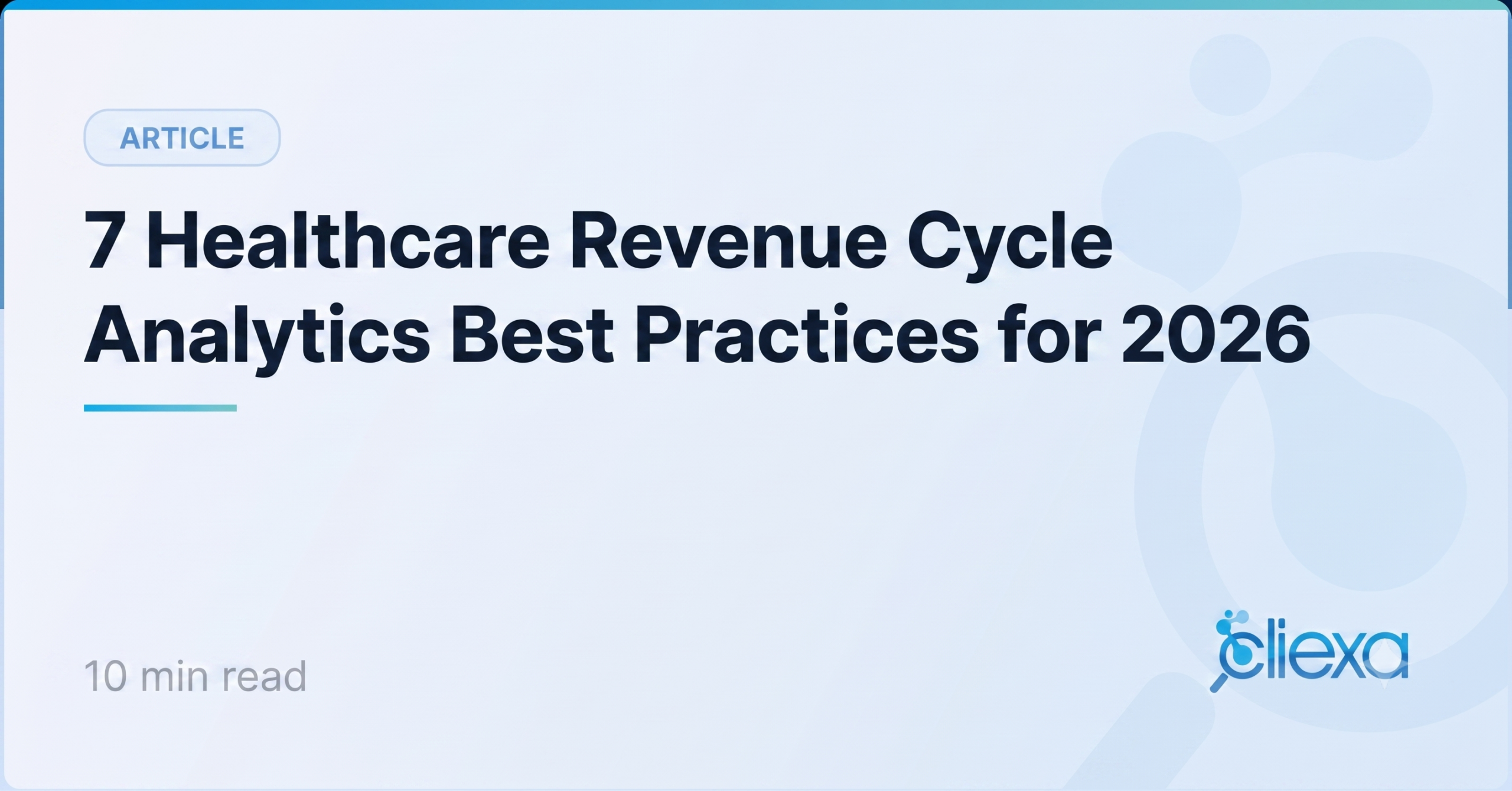 Healthcare revenue cycle analytics banner showing a closed-loop revenue cycle intelligence workflow, from patient intake through coding, claim submission, and denials, with outcomes feeding back to prevent revenue leakage.